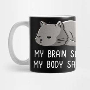 My Body Says Nope - Funny Lazy Cat Gift Mug